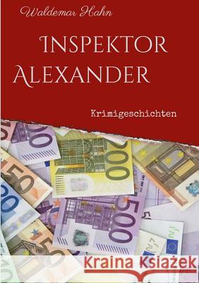 Inspektor Alexander Hahn, Waldemar 9783743940758