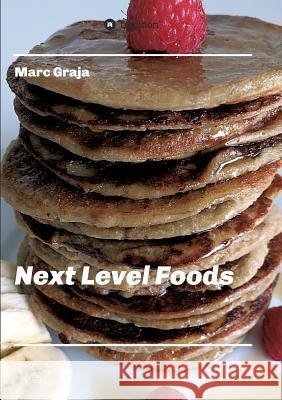 Next Level Foods Graja, Marc 9783743941250