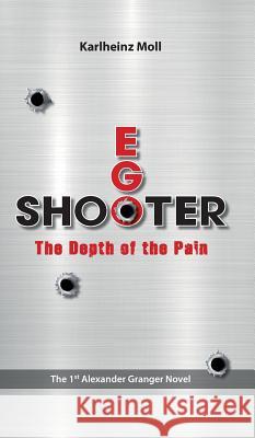 Ego Shooter: The Depth of the Pain Moll, Karlheinz 9783743947276