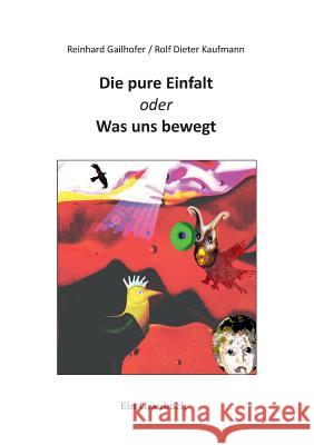 Die pure Einfalt Kaufmann, Rolf Dieter 9783743953765