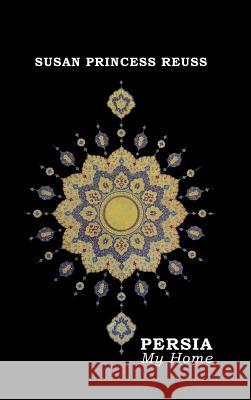 PERSIA - My Home Susan Princes 9783743954663 Tredition Gmbh