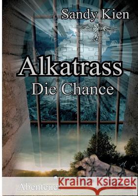 Alkatrass - Die Chance Sandy Kien 9783743955875