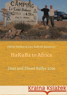 HaKuBa to Africa Hanker, Fabian 9783743957923 Tredition Gmbh