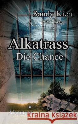 Alkatrass - Die Chance Sandy Kien 9783743960992