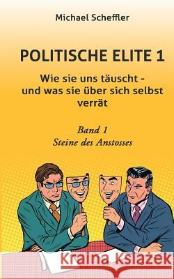 Politische Elite 1 Scheffler, Michael 9783743963443