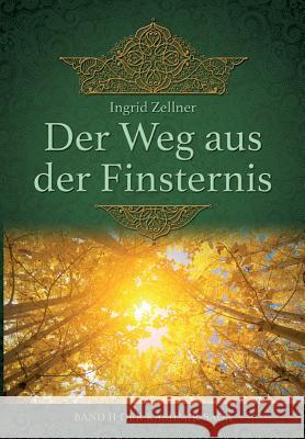 Der Weg aus der Finsternis: Band II der Kashmir-Saga Zellner, Ingrid 9783743964716