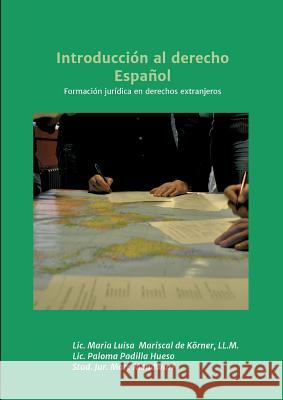 Introducción al derecho Español Mariscal de Körner, Maria Luisa 9783743966093 Tredition Gmbh