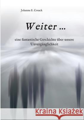 Weiter ... Cosack, Johanna E. 9783743966482