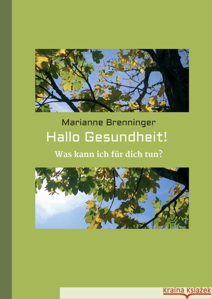 Hallo Gesundheit! Brenninger, Marianne 9783743970328