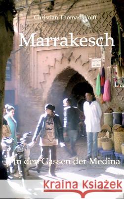 Marrakesch Wolff, Christian Thomas 9783743975231