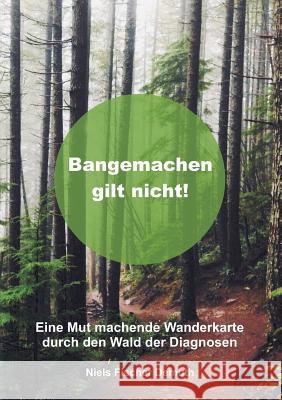 Bangemachen gilt nicht Fischer Demuth, Niels 9783743977143 Tredition Gmbh