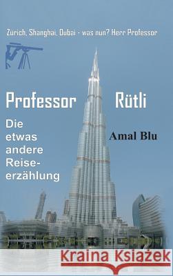 Professor Rütli Blu, Amal 9783743977563