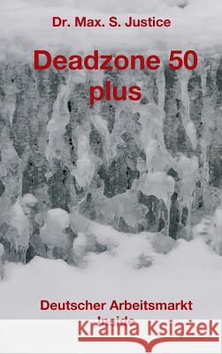 Deadzone 50 plus Justice, Max S. 9783743984035 Tredition Gmbh