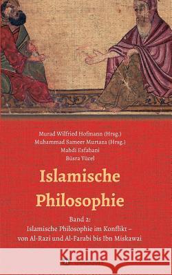 Islamische Philosophie Wilfried Hofmann, Murad 9783743987746 Tredition Gmbh