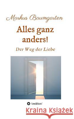 Alles ganz anders! Baumgarten, Markus 9783743989009