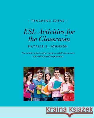 ESL Activities for the Classroom Natalie S Johnson 9783743989245