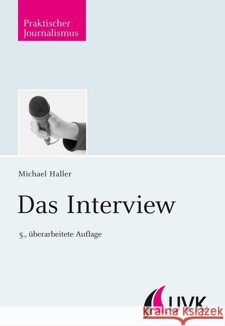 Das Interview Haller, Michael; Zeutschel, Ulrich 9783744504188 Halem