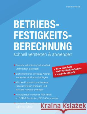 Betriebsfestigkeitsberechnung: Schnell verstehen und anwenden Einbock, Stefan 9783744800198 Books on Demand