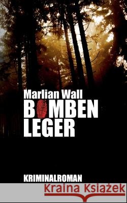 Bombenleger Marlian Wall 9783744800242