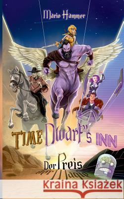 Time Dwarfs Inn: Der Preis der Magie Mario Hammer 9783744802475 Books on Demand