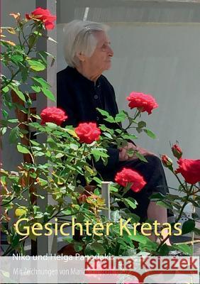 Gesichter Kretas: Kurzgeschichten - Rezepte - Bilder Papadakis, Niko 9783744809306