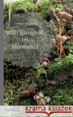 Willi Hummel im Mooswald Christina d 9783744809795