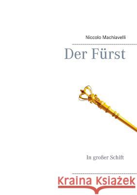 Der Fürst Machiavelli, Niccolo 9783744817929 Books on Demand