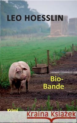 Bio-Bande Leo Hoesslin 9783744821827 Books on Demand