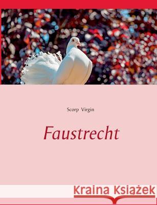 Faustrecht Scorp Virgin 9783744833325