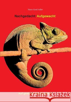 Nachgedacht Aufgewacht: Auf gewacht nach gedacht Adler, Hans-Gerd 9783744841191 Books on Demand