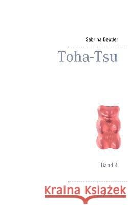 Toha-Tsu Sabrina Beutler 9783744852142