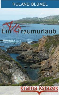 Ein Alb-Traumurlaub: Ein Irland-Thriller Roland Blümel 9783744852418