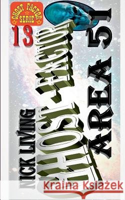 Ghost-Factor: Area 51 Living, Nick 9783744863773