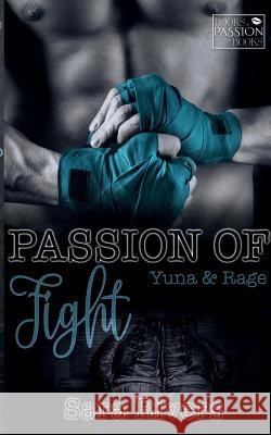 Passion of Fight: Yuna & Rage Stankewitz, Sarah 9783744867542