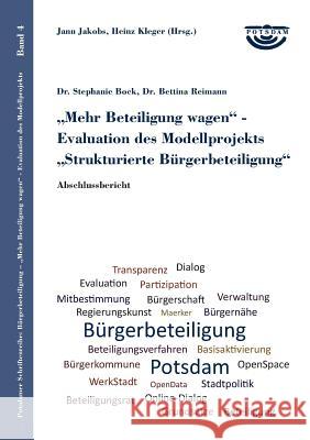 Mehr Beteiligung wagen - Evaluation des Modellprojekts Strukturierte Bürgerbeteiligung: Abschlussbericht Kleger, Heinz 9783744890335 Books on Demand