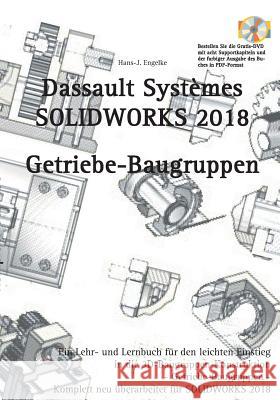 Solidworks 2018: Getriebe-Baugruppen Engelke, Hans-J 9783744890618
