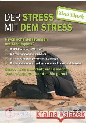 Der Stress mit dem Stress: Das Buch zum Seminar Caspar, Ingo 9783744895941 Books on Demand