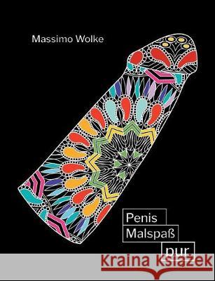 Penis Malspaß pur Massimo Wolke 9783744896528 Books on Demand