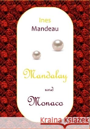 Mandalay und Monaco Mandeau, Ines 9783745000528