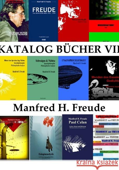 Aktueller KATALOG PRINT : Nr. VII 2017 Freude, Manfred H. 9783745004120 epubli