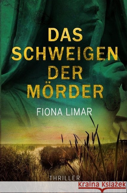 Das Schweigen der Mörder Limar, Fiona 9783745006445 epubli
