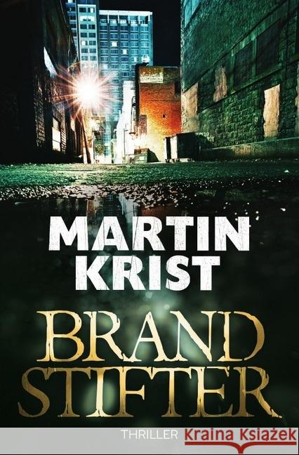 Brandstifter Krist, Martin 9783745007626