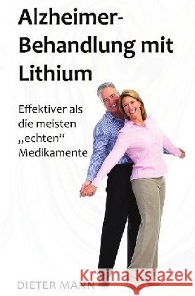 Alzheimer-Behandlung mit Lithium : Effektiver als die meisten 