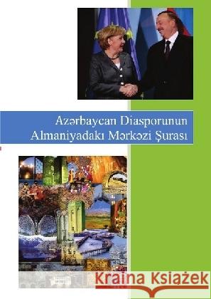 Diaspora in Deutschland : Aserbaidschanische Diaspora Sade zu Romkerhall, Tengis 9783745013801 epubli