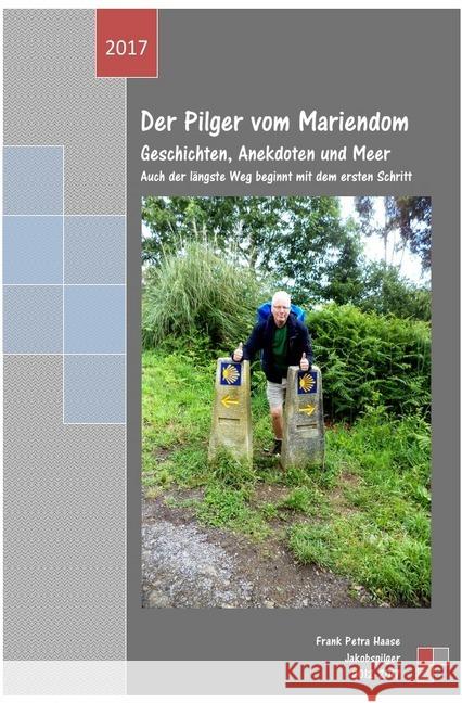 Der Pilger vom Mariendom Haase, Frank 9783745016246 epubli