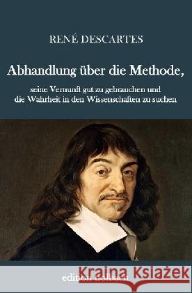 Abhandlung über die Methode Descartes, René 9783745017380 epubli