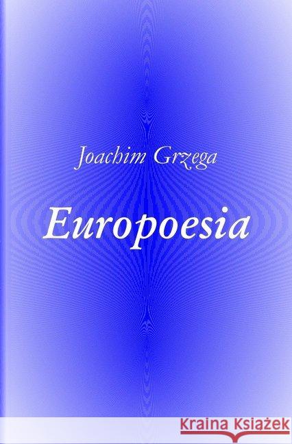 Europoesia Grzega, Joachim 9783745019902