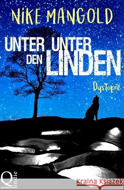 Unter Unter den Linden : Dystopie Mangold, Nike 9783745031492