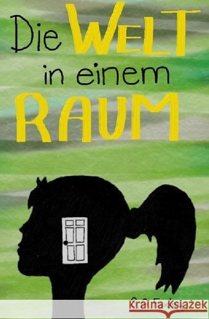 Die Welt in einem Raum Foxley, Suzanne 9783745033618