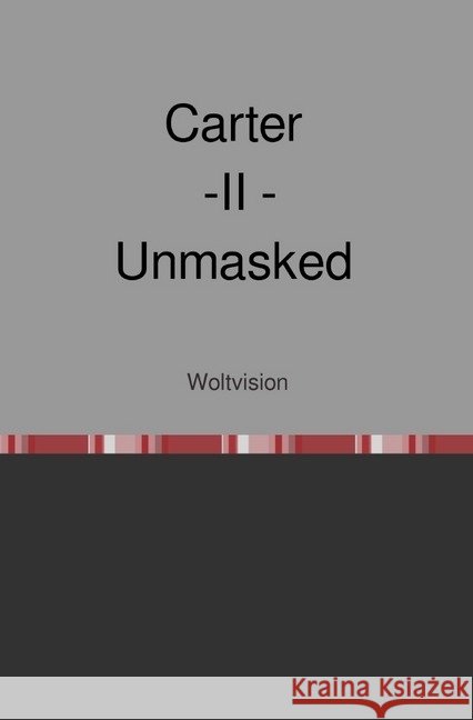 Carter - II - Unmasked Vision, Wolt 9783745033885